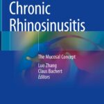 خرید و دانلود نسخه کامل کتاب Chronic Rhinosinusitis: The mucosal concept