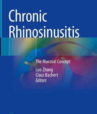 خرید و دانلود نسخه کامل کتاب Chronic Rhinosinusitis: The mucosal concept