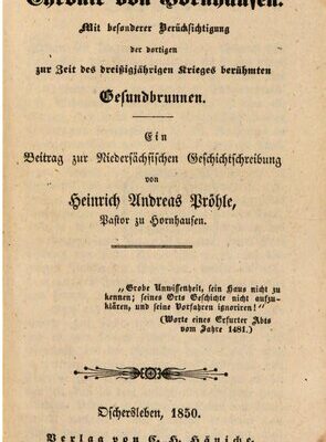 خرید و دانلود نسخه کامل کتاب Chronik von Hornhausen. Mit besonderer der dortigen zur Zeit des Dreißigjährigen Krieges berühmten Gesundbrunnen : ein Beitrag zur niedersächsischen Geschichtschreibung