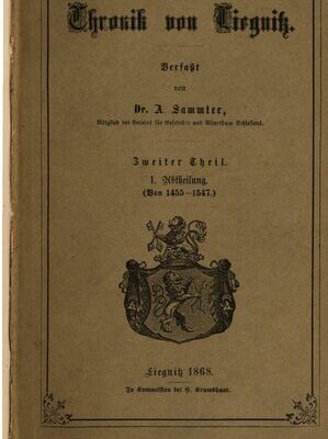 خرید و دانلود نسخه کامل کتاب Chronik von Liegnitz / Von 1455 bis 1547