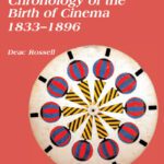 خرید و دانلود نسخه کامل کتاب Chronology of the Birth of Cinema 1833–1896