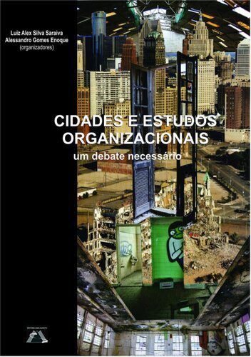 خرید و دانلود نسخه کامل کتاب Cidades e estudos organizacionais: um debate necessário_68d73de4f05b8.jpeg خرید و دانلود نسخه کامل کتاب Cidades e estudos organizacionais: um debate necessário