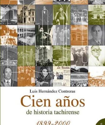 خرید و دانلود نسخه کامل کتاب Cien años de historia tachirense 1899-2000