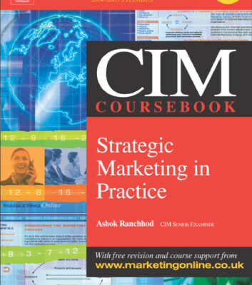 خرید و دانلود نسخه کامل کتاب CIM Coursebook 04 05 Strategic Marketing in Practice (Cim Coursebook 04 05)