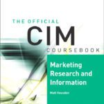 خرید و دانلود نسخه کامل کتاب CIM Coursebook 05 06 Marketing Research and Information (CIM Coursebook) (CIM Coursebook)