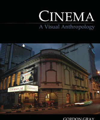 خرید و دانلود نسخه کامل کتاب Cinema: A Visual Anthropology (Key Texts in the Anthropology of Visual and Material Culture)
