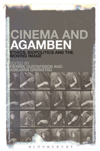 خرید و دانلود نسخه کامل کتاب Cinema and Agamben: Ethics, Biopolitics and the Moving Image_68d6814498809.jpeg خرید و دانلود نسخه کامل کتاب Cinema and Agamben: Ethics, Biopolitics and the Moving Image