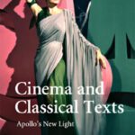 خرید و دانلود نسخه کامل کتاب Cinema and Classical Texts: Apollo’s New Light