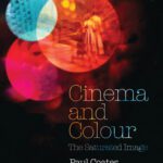 خرید و دانلود نسخه کامل کتاب Cinema and Colour: The Saturated Image (Telord 1403)