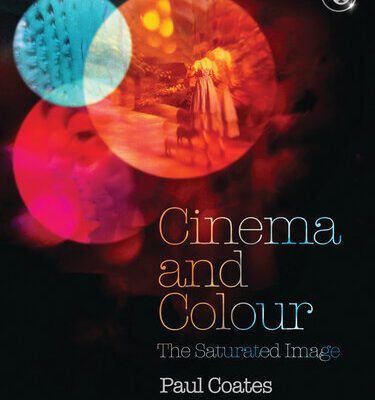 خرید و دانلود نسخه کامل کتاب Cinema and Colour: The Saturated Image (Telord 1403)