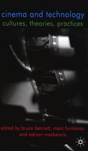 خرید و دانلود نسخه کامل کتاب Cinema and Technology: Cultures, Theories, Practices_68d7183b3eb4c.jpeg خرید و دانلود نسخه کامل کتاب Cinema and Technology: Cultures, Theories, Practices