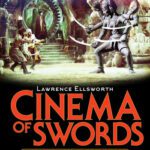 خرید و دانلود نسخه کامل کتاب Cinema of Swords: A Popular Guide to Movies about Knights, Pirates, Barbarians, and Vikings (and Samurai and Musketeers and Gladiators and Outlaw Heroes)