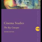 خرید و دانلود نسخه کامل کتاب Cinema Studies: The Key Concepts: 2nd Edition (Key Concepts) (Routledge Key Guides)