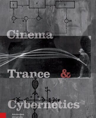 خرید و دانلود نسخه کامل کتاب Cinema, Trance and Cybernetics