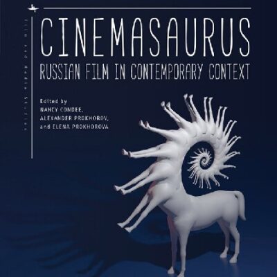 خرید و دانلود نسخه کامل کتاب Cinemasaurus: Russian Film in Contemporary Context