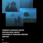 خرید و دانلود نسخه کامل کتاب Cinematic Narration and Its Psychological Impact: Functions of Cognition, Emotion and Play