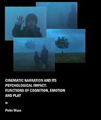 خرید و دانلود نسخه کامل کتاب Cinematic Narration and Its Psychological Impact: Functions of Cognition, Emotion and Play