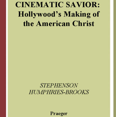خرید و دانلود نسخه کامل کتاب Cinematic Savior: Hollywood’s Making of the American Christ
