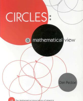 خرید و دانلود نسخه کامل کتاب Circles: A Mathematical View (Spectrum)