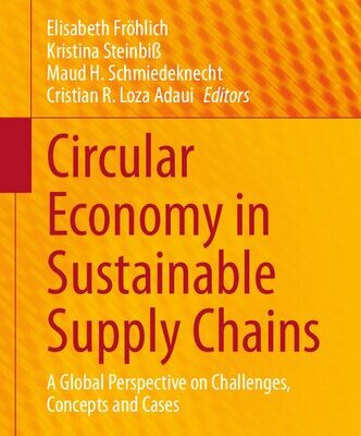 خرید و دانلود نسخه کامل کتاب Circular Economy in Sustainable Supply Chains: A Global Perspective on Challenges, Concepts and Cases