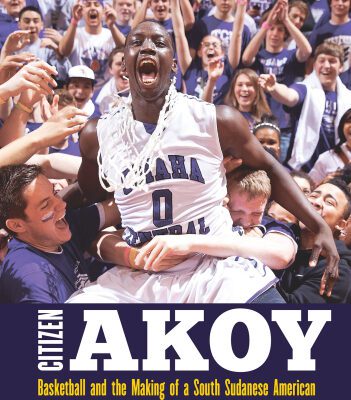 خرید و دانلود نسخه کامل کتاب Citizen Akoy: Basketball and the Making of a South Sudanese American