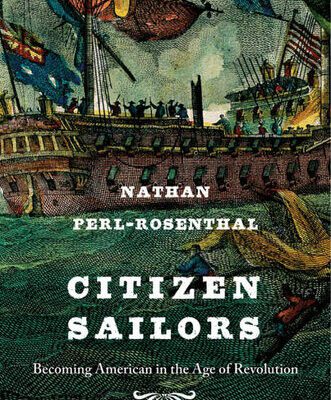 خرید و دانلود نسخه کامل کتاب Citizen Sailors: Becoming American in the Age of Revolution