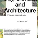 خرید و دانلود نسخه کامل کتاب City, Climate, and Architecture: A Theory of Collective Practice