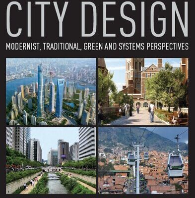 خرید و دانلود نسخه کامل کتاب City Design: Modernist, Traditional, Green and Systems Perspectives