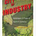 خرید و دانلود نسخه کامل کتاب City of Industry: Genealogies of Power in Southern California