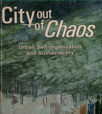 خرید و دانلود نسخه کامل کتاب City Out of Chaos: Urban Self Organization and Sustainability (The Sustainable World)