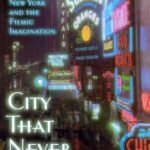 خرید و دانلود نسخه کامل کتاب City That Never Sleeps: New York and the Filmic Imagination