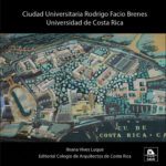 خرید و دانلود نسخه کامل کتاب Ciudad Universitaria Rodrigo Facio Brenes