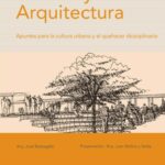 خرید و دانلود نسخه کامل کتاب Ciudad Y Arquitectura  City and Architecture: Apuntes Para La Cultura Urbana Y El Quehacer Diciplinario (Spanish Edition)
