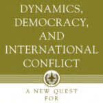 خرید و دانلود نسخه کامل کتاب Civil-Military Dynamics, Democracy, and International Conflict: A New Quest for International Peace (Advances in Foreign Policy Analysis)