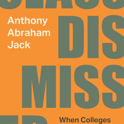 خرید و دانلود نسخه کامل کتاب Class Dismissed: When Colleges Ignore Inequality and Students Pay the Price