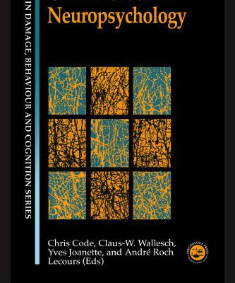 خرید و دانلود نسخه کامل کتاب Classic Cases In Neuropsychology (Brain Damage, Behaviour, & Cognition)