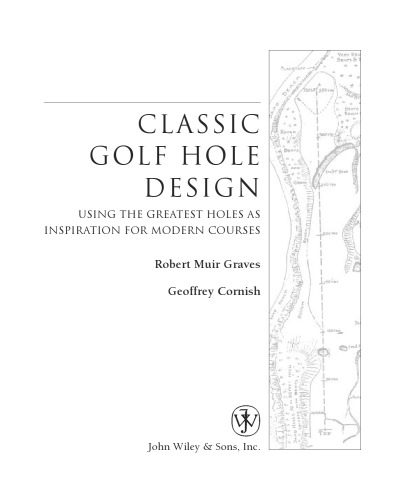 خرید و دانلود نسخه کامل کتاب Classic Golf Hole Design: Using the Greatest Holes as Inspiration for Modern Courses_68d38c8fa3524.jpeg خرید و دانلود نسخه کامل کتاب Classic Golf Hole Design: Using the Greatest Holes as Inspiration for Modern Courses