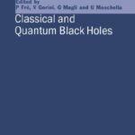 خرید و دانلود نسخه کامل کتاب Classical and Quantum Black Holes