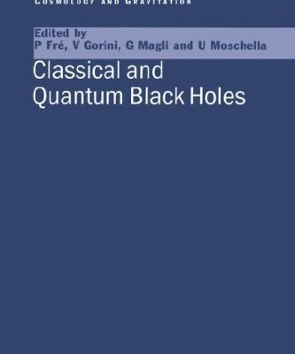 خرید و دانلود نسخه کامل کتاب Classical and Quantum Black Holes