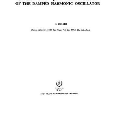 خرید و دانلود نسخه کامل کتاب Classical and quantum mechanics of the damped harmonic oscillator