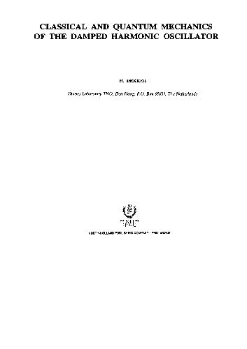 خرید و دانلود نسخه کامل کتاب Classical and Quantum Mechanics of the Damped Harmonic Oscillator_68be1218a6ef6.jpeg خرید و دانلود نسخه کامل کتاب Classical and Quantum Mechanics of the Damped Harmonic Oscillator