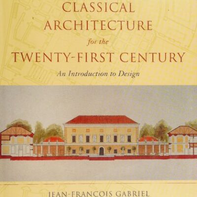 خرید و دانلود نسخه کامل کتاب Classical architecture for the twenty-first century: An introduction to design
