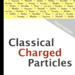 خرید و دانلود نسخه کامل کتاب Classical Charged Particles (Third Edition)