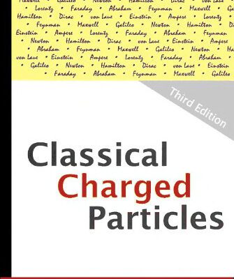 خرید و دانلود نسخه کامل کتاب Classical Charged Particles (Third Edition)