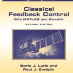 خرید و دانلود نسخه کامل کتاب Classical Feedback Control : With MATLAB® and Simulink®