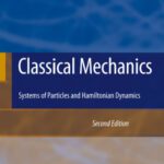خرید و دانلود نسخه کامل کتاب Classical Mechanics: Systems of Particles and Hamiltonian Dynamics