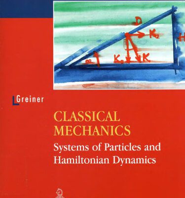 خرید و دانلود نسخه کامل کتاب Classical Mechanics: Systems of Particles and Hamiltonian Dynamics