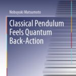 خرید و دانلود نسخه کامل کتاب Classical Pendulum Feels Quantum Back-Action