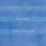 خرید و دانلود نسخه کامل کتاب Classical Theory of Gauge Fields