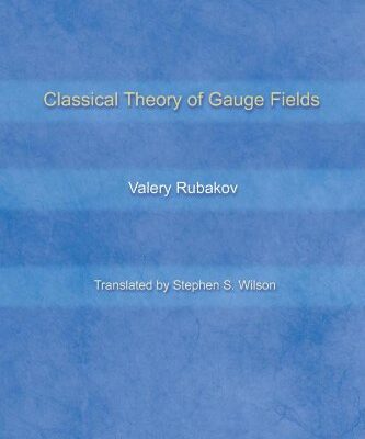 خرید و دانلود نسخه کامل کتاب Classical Theory of Gauge Fields